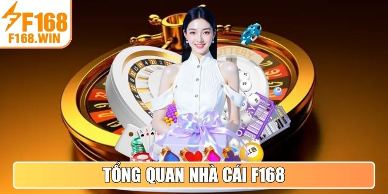 Tổng quan nhà cái F168